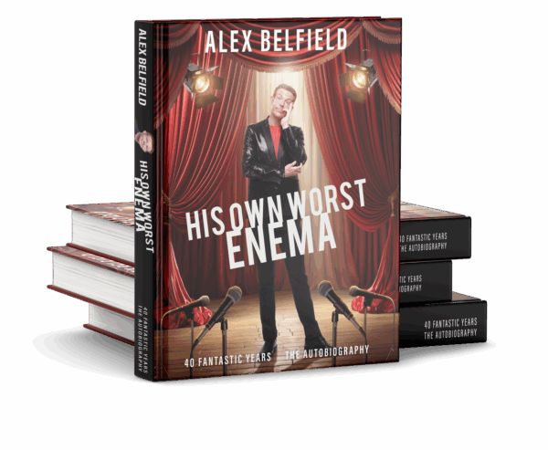 Alex Belfield - His Own Worst Enema - The-Autobiography - 978-1-918006-10-0 - 3D